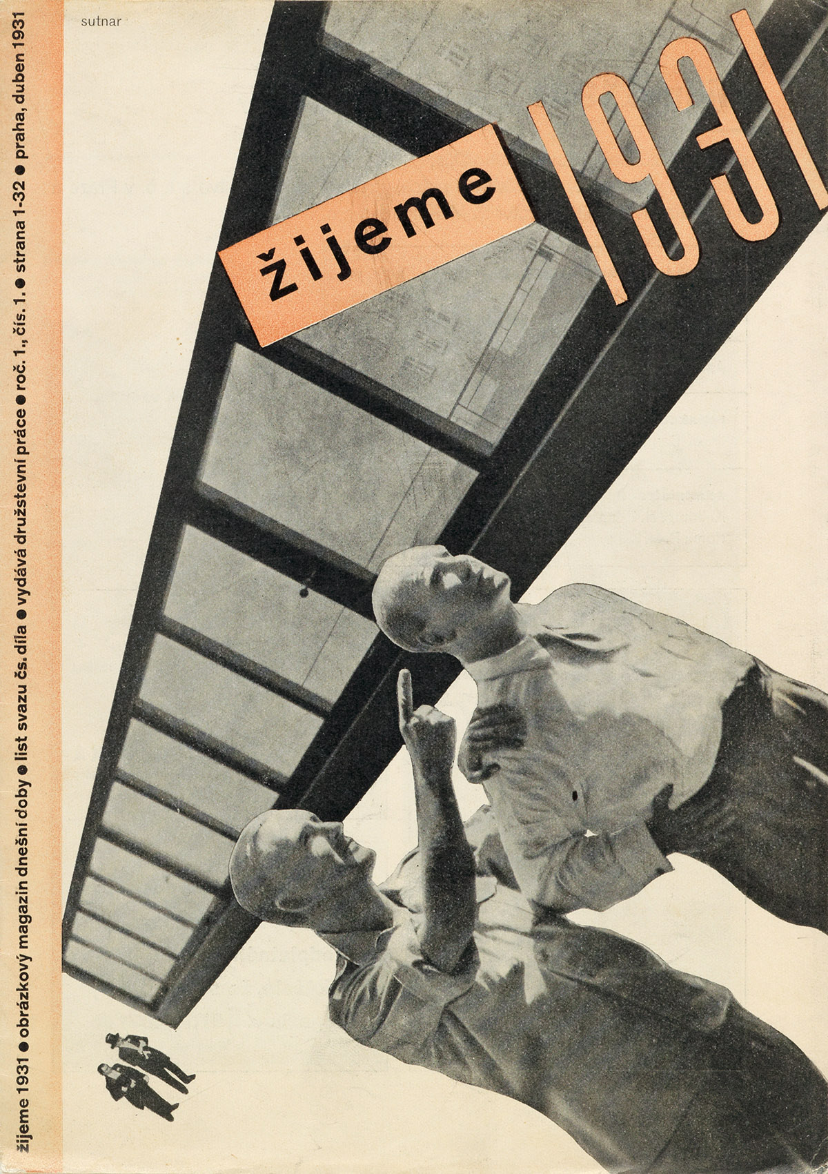 LADISLAV SUTNAR (1897-1976).  ZIJEME / [WE LIVE.] Group of 20 issues. 1931-1932. Each approximately 10x7 inches, 25½x17¾ cm. Druzstevni